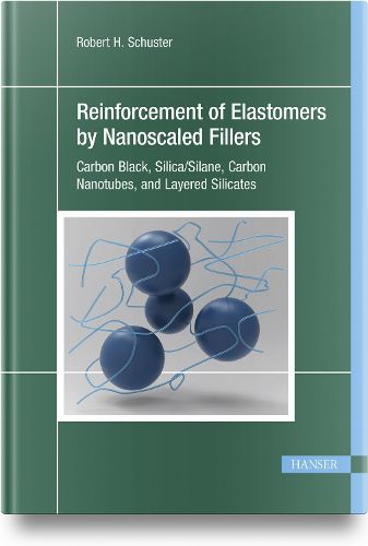 Cover image for Reinforcement of Elastomers by Nanoscaled Fillers