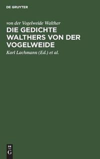 Cover image for Die Gedichte Walthers Von Der Vogelweide