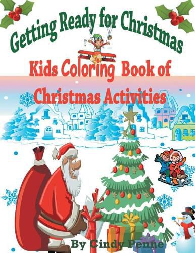 Cover image for Getting Ready for Christmas: Kids Coloring Book of Christmas Activities