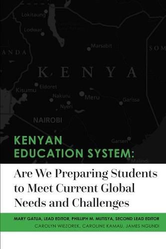 Cover image for Kenyan Education System:Are We Preparing Students to Meet Current Global Needs and Challenges