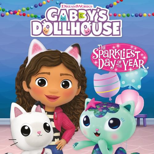 Cover image for DreamWorks Gabby's Dollhouse: The Sparkliest Day of the Year