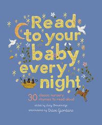 Cover image for Read to Your Baby Every Night: 30 Classic Lullabies to Read Aloud