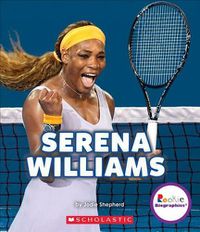 Cover image for Serena Williams: A Champion on and Off the Court