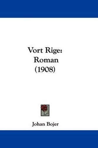 Cover image for Vort Rige: Roman (1908)