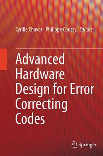 Cover image for Advanced Hardware Design for Error Correcting Codes