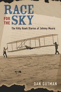 Cover image for Race for the Sky: The Kitty Hawk Diaries of Johnny Moore