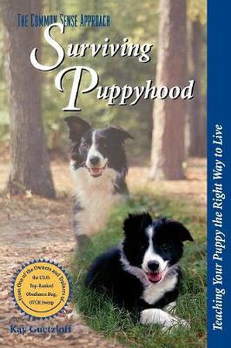 Cover image for Surviving Puppyhood: Teaching Your Puppy the Right Way to Live