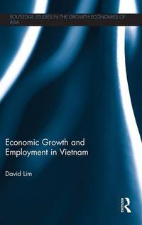 Cover image for Economic Growth and Employment in Vietnam