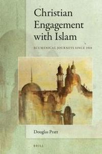 Cover image for Christian Engagement with Islam: Ecumenical Journeys since 1910