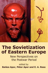 Cover image for The Sovietization of Eastern Europe: New Perspectives on the Postwar Period