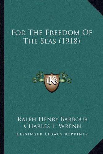 For the Freedom of the Seas (1918)