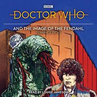 Cover image for Doctor Who and the Image of the Fendahl: 4th Doctor Novelisation