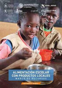 Cover image for Alimentacion escolar con productos locales - Marco de recursos: Documento tecnico