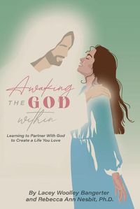 Cover image for Awaking the God Within