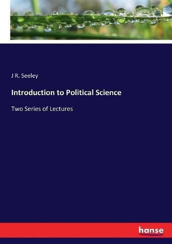 Introduction to Political Science: Two Series of Lectures