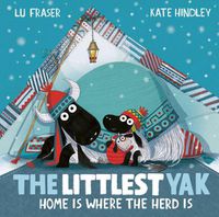 Cover image for The Littlest Yak: Home Is Where the Herd Is
