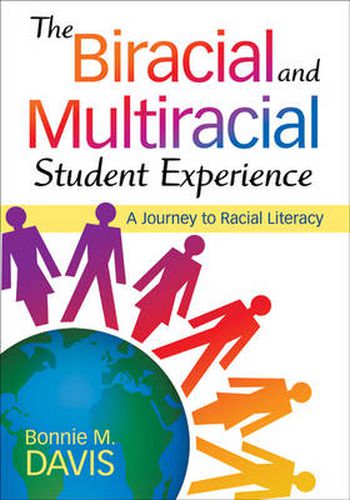 The Biracial and Multiracial Student Experience: A Journey to Racial Literacy