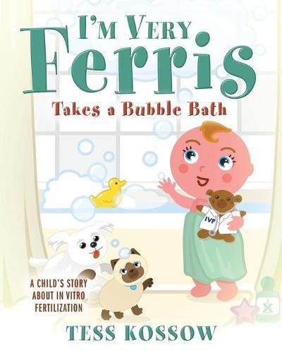 Cover image for I'm Very Ferris Takes a Bubble Bath