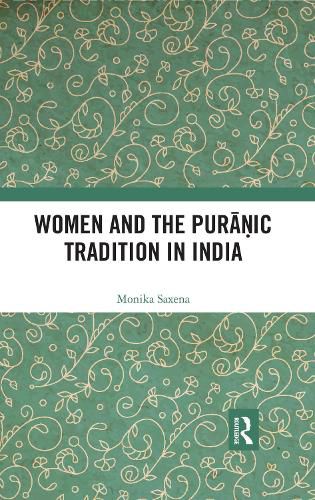 Cover image for Women and the Puranic Tradition in India