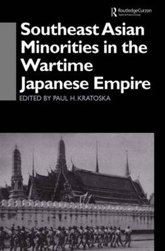 Cover image for Southeast Asian Minorities in the Wartime Japanese Empire