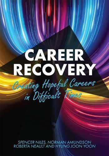 Cover image for Career Recovery: Creating Hopeful Careers in Difficult Times
