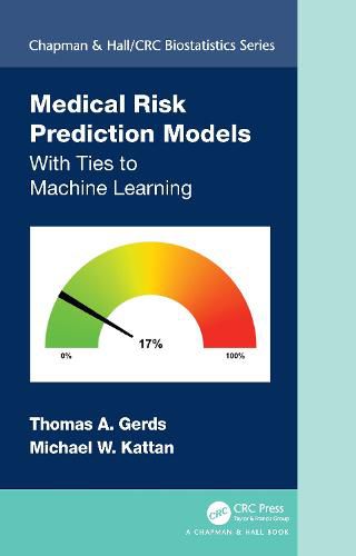 Cover image for Medical Risk Prediction Models: With Ties to Machine Learning