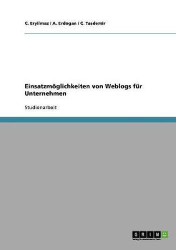 Cover image for Einsatzmoeglichkeiten von Weblogs fur Unternehmen