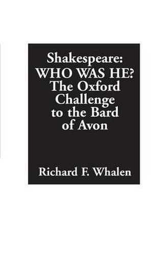 Cover image for Shakespeare--Who Was He?: The Oxford Challenge to the Bard of Avon