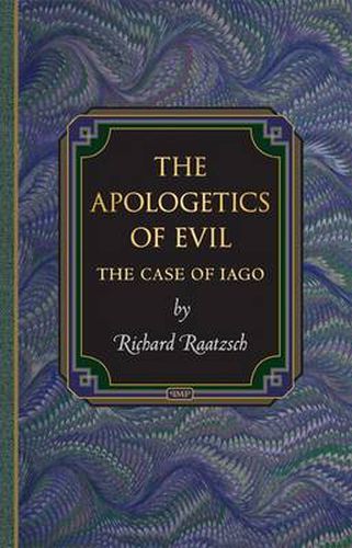 The Apologetics of Evil: The Case of Iago