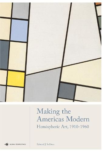 Cover image for Making the Americas Modern: Hemispheric Art 1910-1960