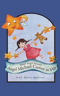 Cover image for Power Angels Presents Angel Michael Comes to Visit