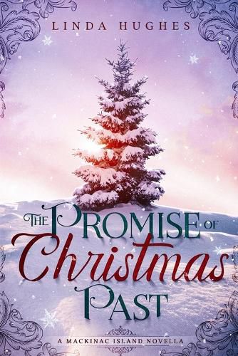 Cover image for The Promise of Christmas Past: A Mackinac Island Novella