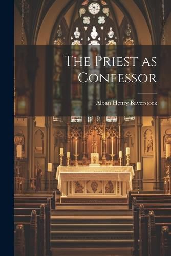 Cover image for The Priest as Confessor