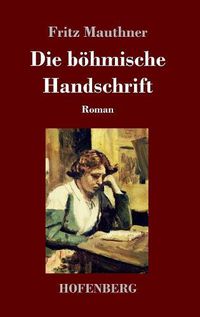 Cover image for Die boehmische Handschrift: Roman