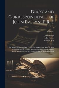 Cover image for Diary and Correspondence of John Evelyn, F. R. S.