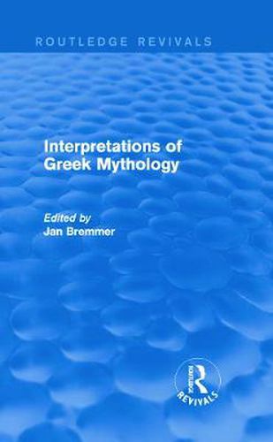 Cover image for Interpretations of Greek Mythology (Routledge Revivals)