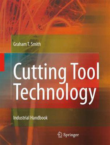 Cover image for Cutting Tool Technology: Industrial Handbook