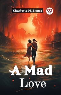 Cover image for A Mad Love