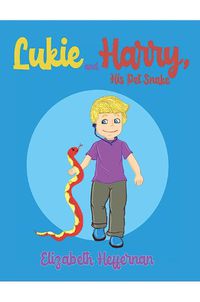 Cover image for Lukie and Harry, His Pet Snake