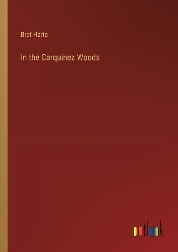 Cover image for In the Carquinez Woods