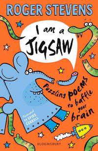 Cover image for I am a Jigsaw: Puzzling poems to baffle your brain
