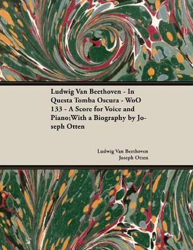 Cover image for Ludwig Van Beethoven - In Questa Tomba Oscura - WoO133 - A Score for Voice and Piano