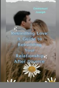 Cover image for Rekindling Love