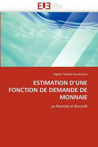 Cover image for Estimation D'Une Fonction de Demande de Monnaie