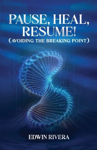 Cover image for Pause, Heal, Resume! - Avoiding the Breaking Point