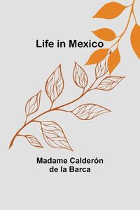 Cover image for Life in Mexico