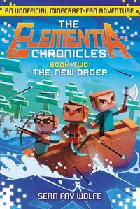 Cover image for The New Order: An Unofficial Minecraft-Fan Adventure