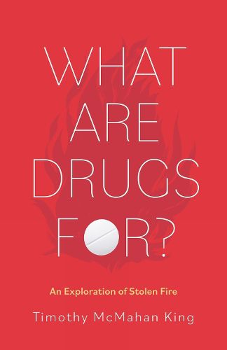 Cover image for What Are Drugs For?