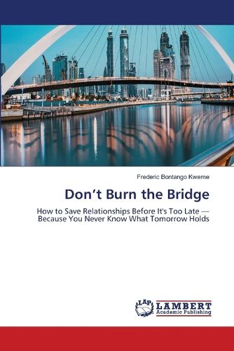 Cover image for Don't Burn the Bridge