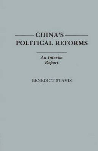 Cover image for China's Political Reforms: An Interim Report